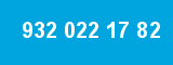 932 022 17 82